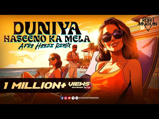 Duniya Haseeno Ka Mela | Afro House Remix | Dj Rohit Makhan