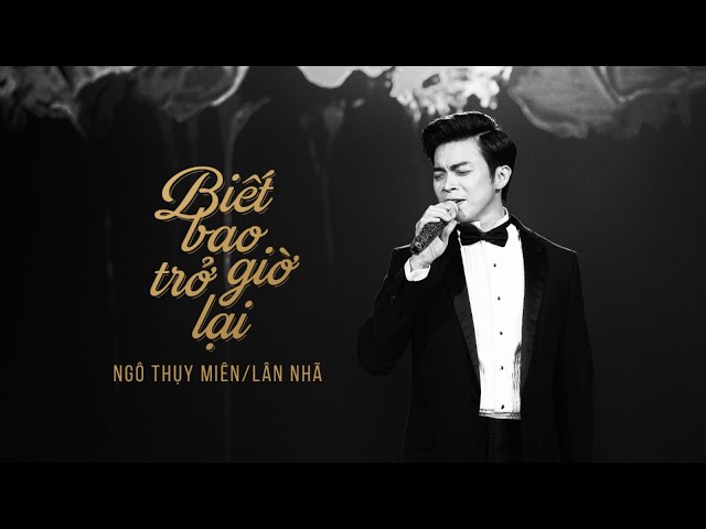 Biết Bao Giờ Trở Lại - Lân Nhã | Liveshow Chẳng Phải Tình Cờ