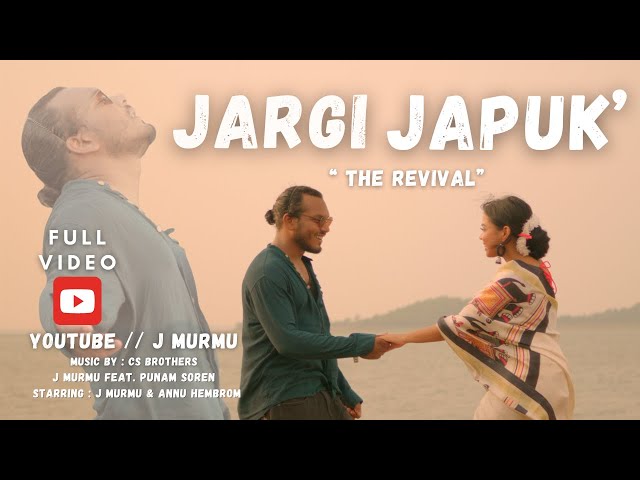 JARGI JAPUK' ( The revival ) || Full video || J murmu feat. punam soren || Annu hembrom || Remake