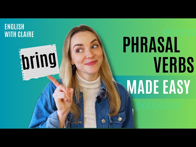 Phrasal Verbs with "Bring" | English Made Easy