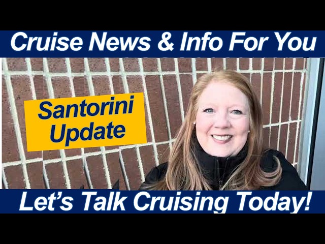 CRUISE NEWS! WILL CRUISE SHIPS GO TO SANTORINI THIS SUMMER OR EVER AGAIN?