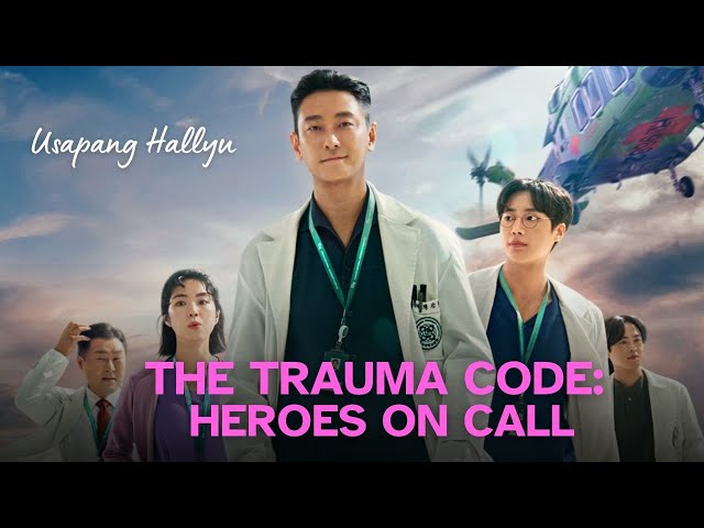 Usapang Hallyu: ‘The Trauma Code’ Review