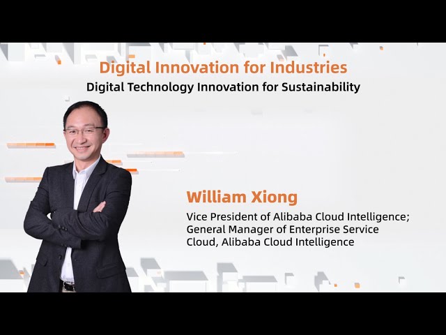 2023 Alibaba Cloud Global Summit: Digital Technology Innovation for Sustainability by William Xiong