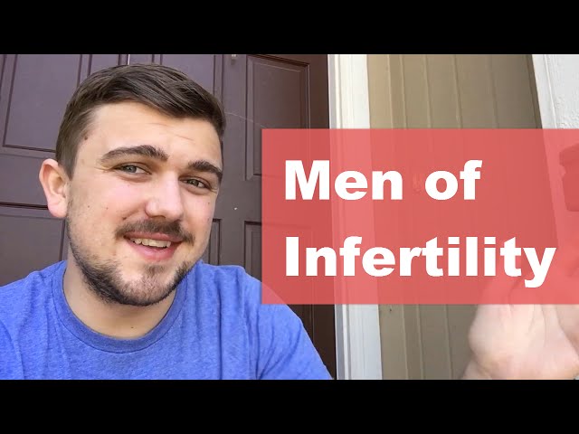 Infertility from a Man's Perspetive - Wheeler IVF Journey