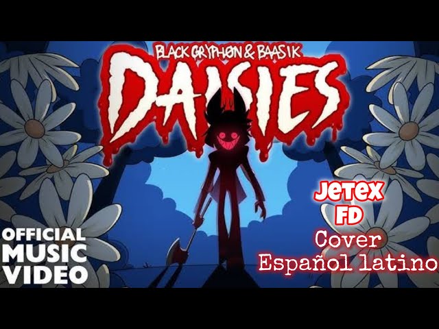 DAISIES (A Hazbin Hotel Song) Black Gryphon y Baasik COVER ESPAÑOL LATINO