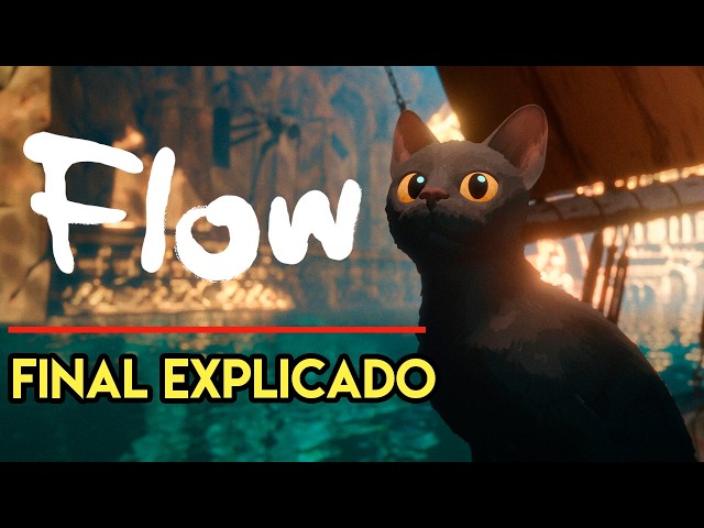 FLOW - LOS MENSAJES OCULTOS de La MEJOR Película Animada del Año  🐈‍⬛🙀