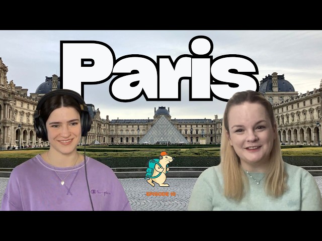 Paris for First-Timers (Travel Lemming Podcast #10)