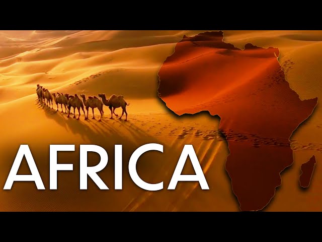 Africa - A Journey Through Nature & Tradition | Documentary | Continents of the World Ep. 1