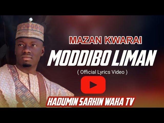 MODDIBO LIMAN MAZAN KWARAI OFFICIAL AUDIO BYSANI SABO