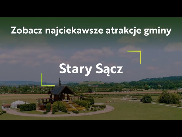 Gmina Stary Sącz - zobacz co oferuje