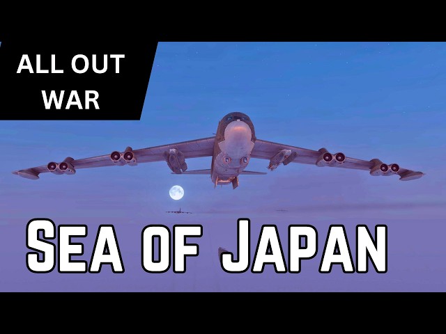 The Sea of Japan - Sea Power - All Out War