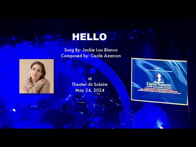 HELLO | JACKIE LOU BLANCO | THE MUSIC OF CECILE AZARCON CONCERT 2024