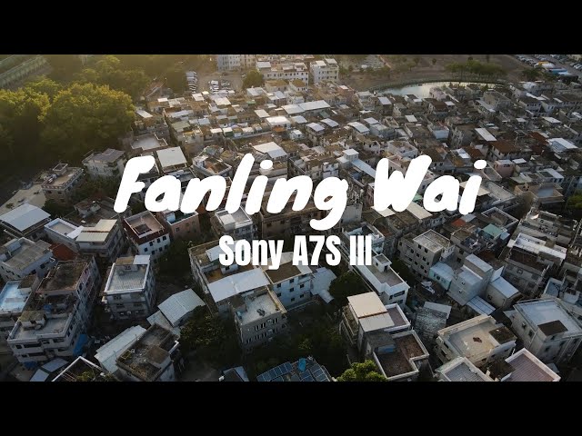 Fanling Wai - An Ancient Hong Kong Village | Sony a7sIII Cinematic Vlog