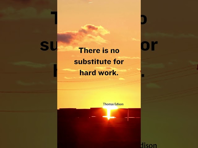 Productivity Quotes - There is no substitute for hard work by Thomas Edison #shorts