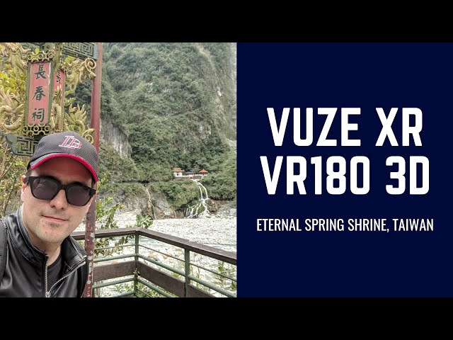 Vuze XR VR180 3D Footage: Eternal Spring Shrine, Taiwan