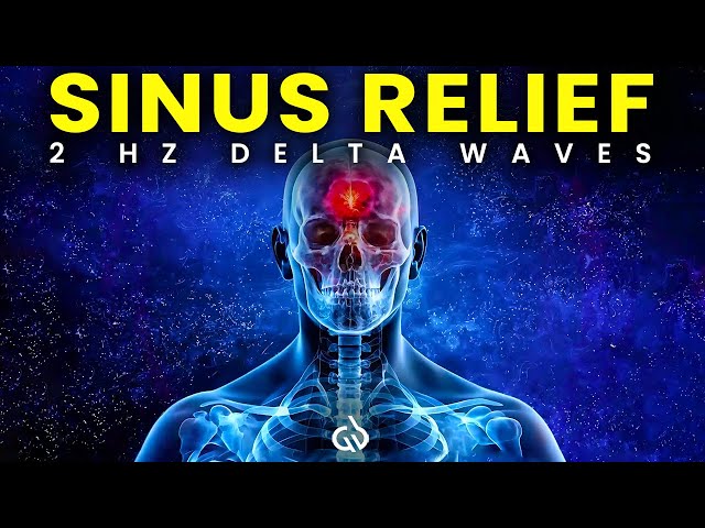 Sinus Relief Music: 2 Hz Binaural Beats to Relieve Congestion & Headache Pain