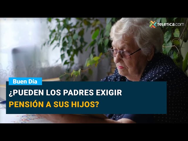 ¿Pueden los padres exigir pensión a sus hijos?