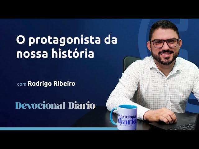 DEVOCIONAL DIÁRIO - O protagonista da nossa história - Rute 1