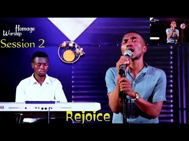 Homage worship session 2 with Rejoice (wera uri umwami_amasezerano yose_you're Yahweh_inyuma yawe..)