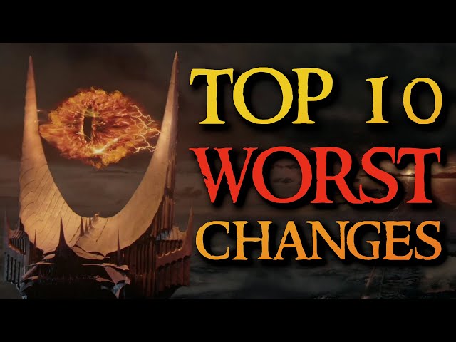 Top 10 WORST changes in the Lord of the Rings by Peter Jackson