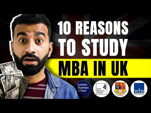 Top 10 Reasons to Study MBA in UK | Cost, Placement, ROI Analysis |