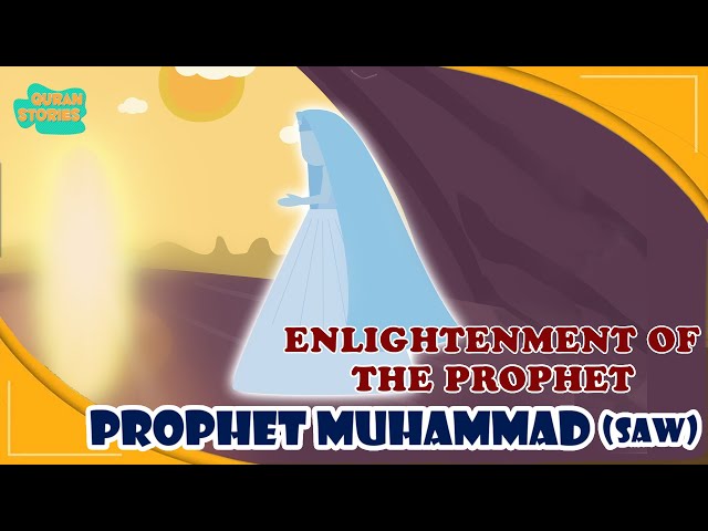 Prophet Muhammed (SAW) Stories | Enlightenment of Prophet | Quran Stories | Islamic Video | Ramadan