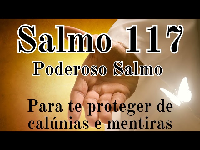 SALMO 117 PARA TE PROTEGER DE CALÚNIAS E MENTIRAS! 🙌⚔️#salmos #deusnocontrole