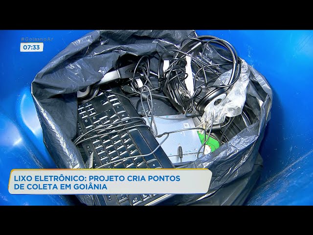 LIXO ELETRÔNICO: PROJETO CRIA PONTOS DE COLETA EM GOIÂNIA