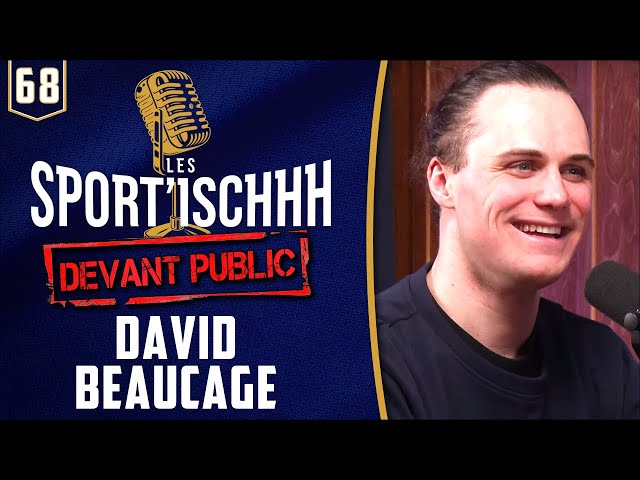 Les Sport'ischhh #68 - David Beaucage