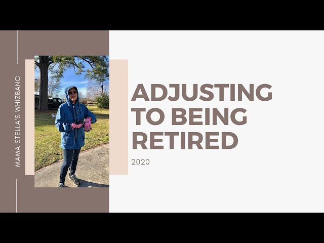 Adjusting to being retired