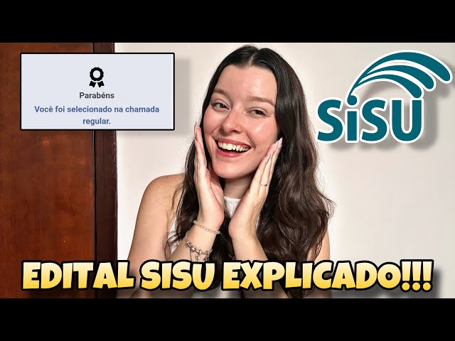 EDITAL SISU FINALMENTE LIBERADO | Tudo que Você Precisa Saber Sobre o Sisu 2025✅