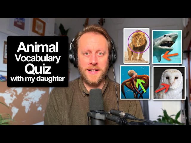 920. Animal Vocabulary Quiz 🐎 (with my daughter)