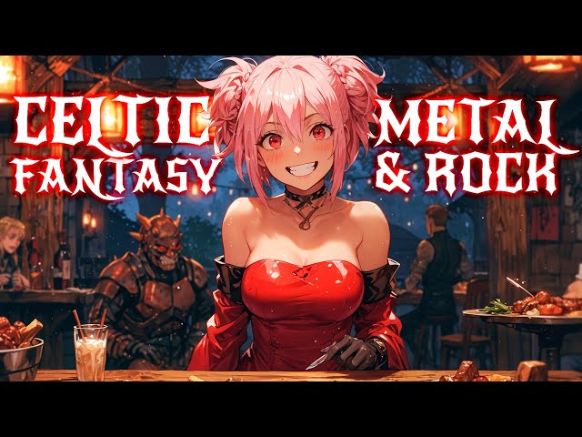 CELTIC FANTASY METAL & ROCK 🍻🎸 2 Hours Medieval Tavern Fantasy Vibes for Work, Gaming, & Workouts 💪🎮