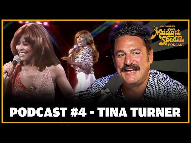 Podcast Ep 4 - Tina Turner | The Midnight Special