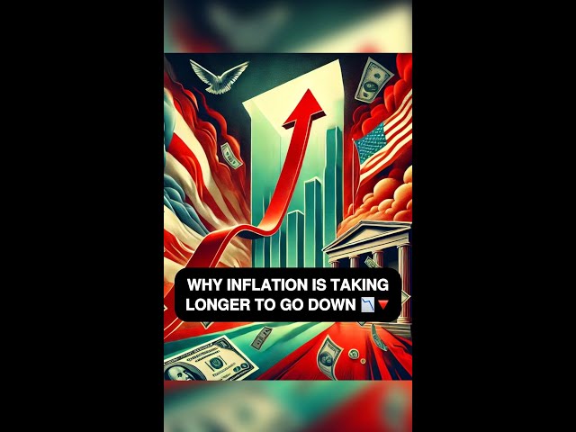 WHY INFLATION IS TAKING LONGER TO GO DOWN #shorts