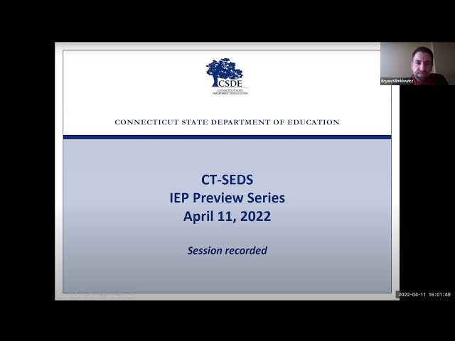 CT-SEDS IEP Preview Series - Session 6: Present Levels of Performance Goals & Objectives (4/11/22)