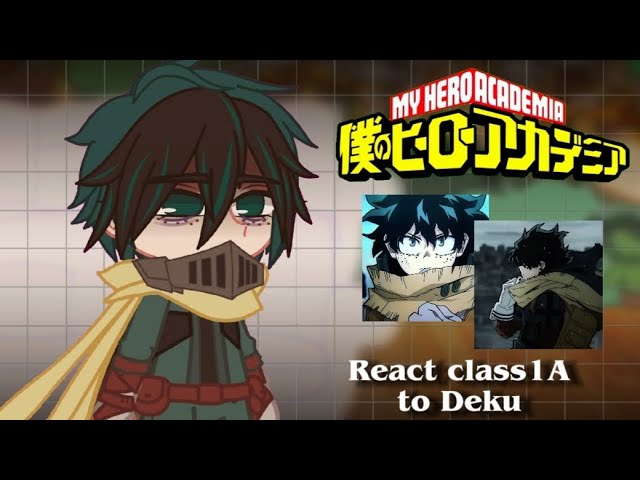 Past Class 1-A React To Deku  //MHA// Gacha React//