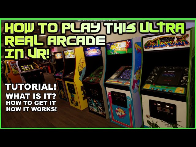 Play Arcade Time Capsule in VR! - Here's how!