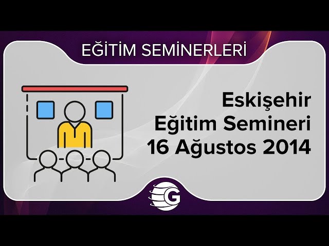 GCM Forex Eğitim Semineri - 16 Ağustos 2014, Eskişehir