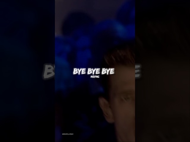 NSYNC - (BYE BYE BYE) LYRICS