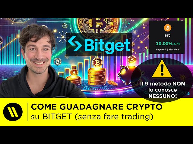 COME GUADAGNARE CRYPTO su BITGET (SENZA FARE TRADING): 9 METODI DIVERSI