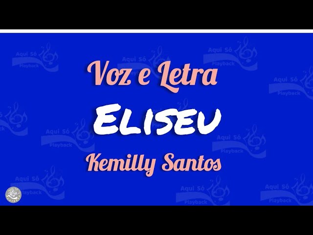 Eliseu (Letra) Kemilly Santos