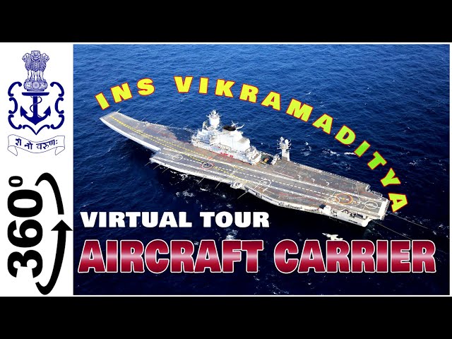 INS Vikramaditya Navy Day 2020 - 360° VR tour || Aircraft Carrier Virtual Tour 360°