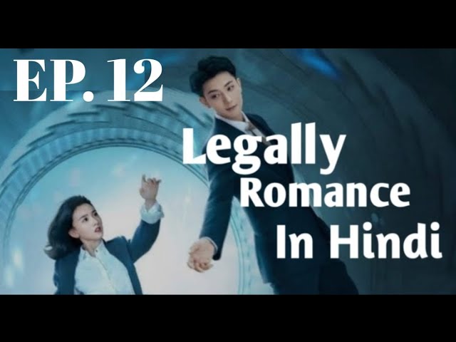 Legally Romance Episode 12 in hindi dubbed   New korean drama in Hindi   office romance drama