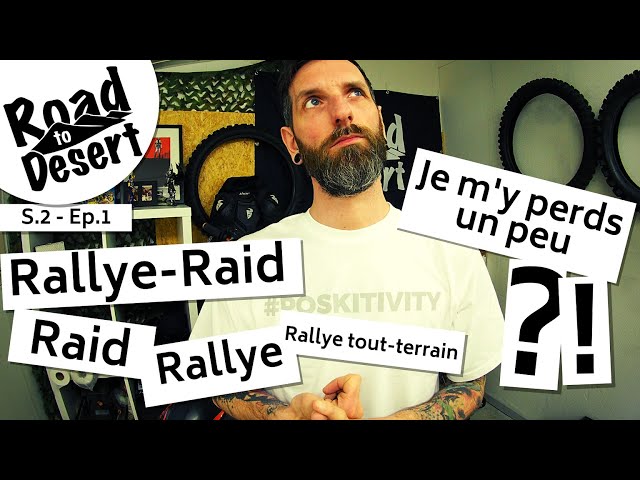 ROAD TO DESERT \\ Rallye, Raid, Bajas, courses, road-trip... On fait le point // S.2 - Ep.1