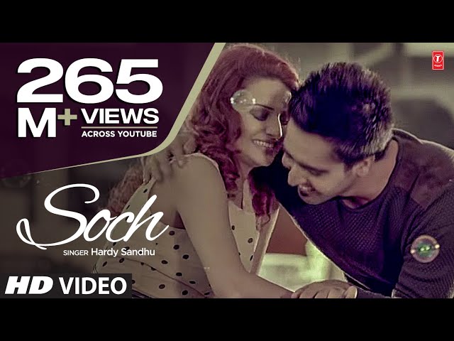 "Soch Hardy Sandhu" Full Video Song | Romantic Punjabi Song 2013