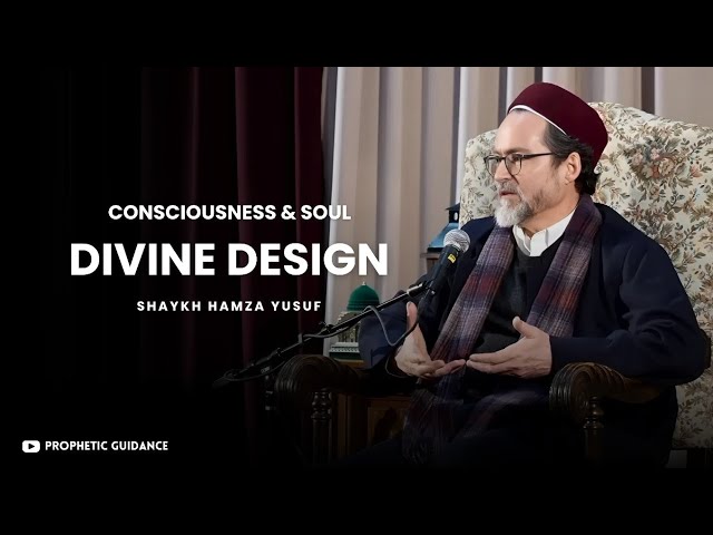 Unveiling Human Origins: Divine Creation, Consciousness, and Spiritual Reality -- Shaykh Hamza Yusuf