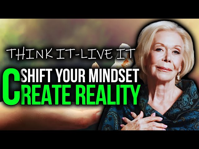 Louise Hay: Creating Your New Reality A Guide to Positive Thinking