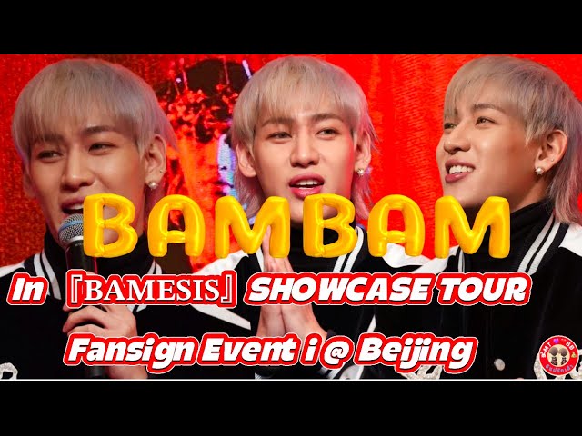 [FANCAM]BamBam『BAMESIS』SHOWCASE TOUR Fansign Event in Beijing  [2024.12.06]