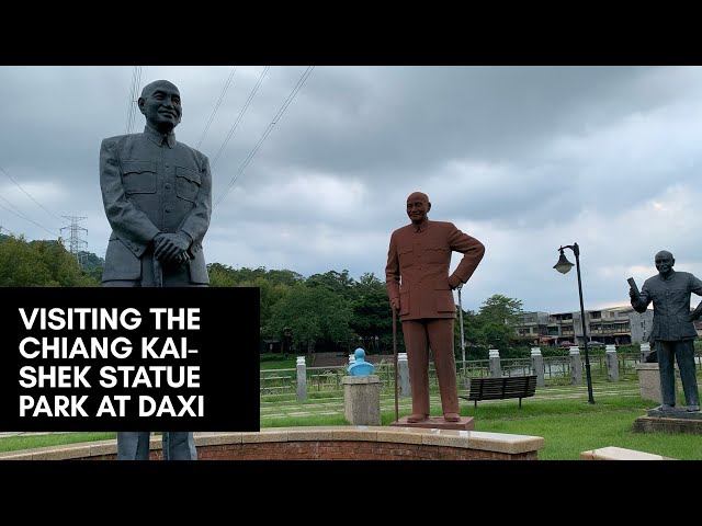 Visiting the Chiang Kai-shek Statue Park at Daxi